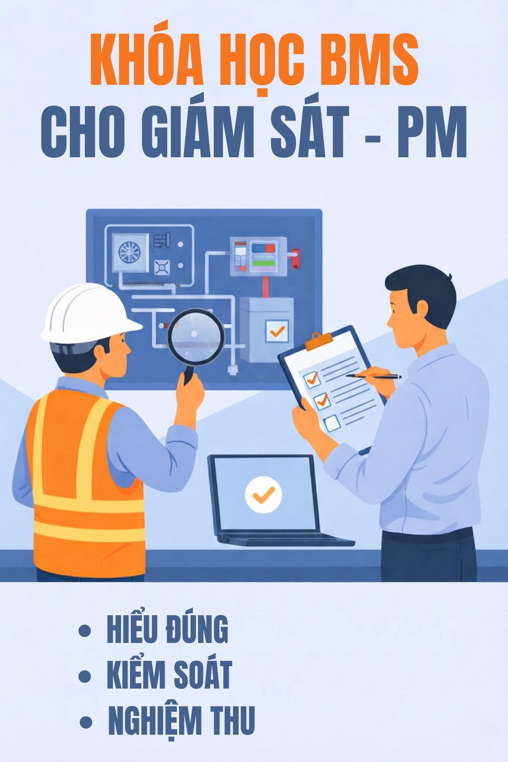 Khóa học BMS cho Giám sát – Hiểu đúng để quản lý & nghiệm thu hiệu quả